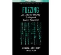 Fuzzing for Software Security Testing and Quality Assurance by Charles Miller Ari Takanen, Charlie Miller, Jared DeMott (Auteur)