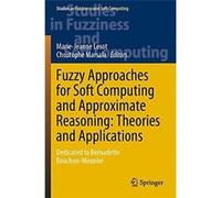 Fuzzy Approaches for Soft Computing and Approximate Reasoning Theories and Applications - Springer Nature Switzerland AG - Springer Nature Switzerland AG Springer Nature Switzerland AGSpringer Nature