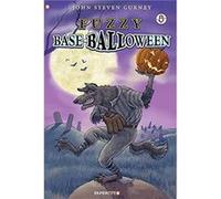 Fuzzy Baseball Vol. 5 by John Steven Gurney John Steven Gurney (Auteur)