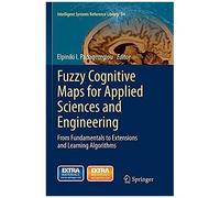 Fuzzy Cognitive Maps For Applied Sciences And Engineering