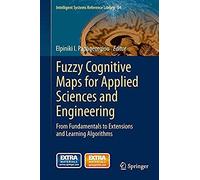 Fuzzy Cognitive Maps For Applied Sciences And Engineering