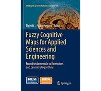 Fuzzy Cognitive Maps For Applied Sciences And Engineering