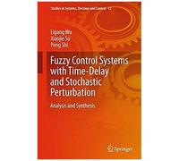 Fuzzy Control Systems With Time-Delay And Stochastic Perturbation