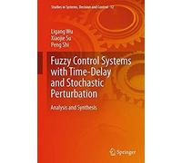 Fuzzy Control Systems With Time-Delay And Stochastic Perturbation
