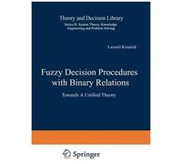 Fuzzy Decision Procedures With Binary Relations
