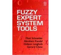Fuzzy Expert System Tools Moti Schneider (Auteur)