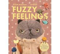 Fuzzy Feelings: Feel your way through the day /anglais