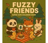 Fuzzy Friends Coloring Book:: Super Cute Friends A Charming Animal Coloring Adventure for Teens and Adults