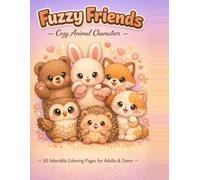 Fuzzy Friends: Cozy Animal Characters | 50 Adorable Coloring Pages for Adults and Teens