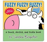 Fuzzy Fuzzy Fuzzy by Sandra Boynton Sandra Boynton (Auteur)