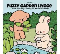 Fuzzy Gardening Hygge: Cute and Cozy Coloring Book for Adults and Teens