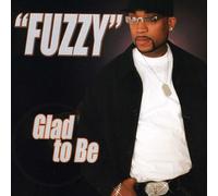 Fuzzy - Glad to Be