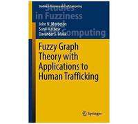 Fuzzy Graph Theory With Applications To Human Trafficking