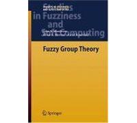 Fuzzy Group Theory Studies In Fuzziness And Soft Computing