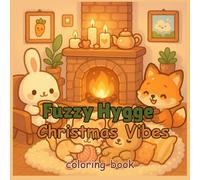 Fuzzy hygge Christmas Vibes Coloring Book: Scandinavian Christmas Comfort Scenes for Relaxation - Soft Textures, Warm Moments & Festive Hygge for Stress Relief & Mindfulness