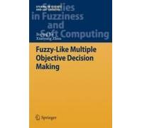 Fuzzy-Like Multiple Objective Decision Making