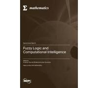 Fuzzy Logic And Computational Intelligence
