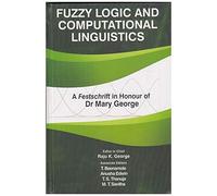 Fuzzy Logic And Computational Linguistics: A Festschrift In Honour Of