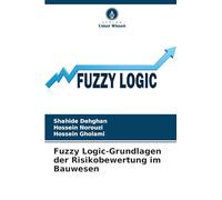 Fuzzy Logic-Grundlagen der Risikobewertung im Bauwesen