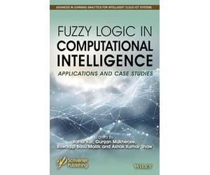 Fuzzy Logic in Computational Intelligence: Applications and Case Studies