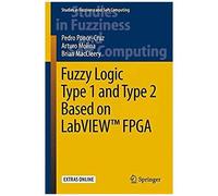 Fuzzy Logic Type 1 And Type 2 Based On Labview(Tm) Fpga