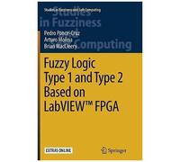 Fuzzy Logic Type 1 And Type 2 Based On Labview(Tm) Fpga