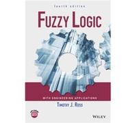 Fuzzy Logic with Engineering Applications by Timothy J. University of New Mexico Ross Timothy J. University of New Mexico Ross (Auteur)