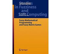Fuzzy Mathematical Programming And Fuzzy Matrix Games