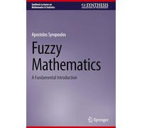 Fuzzy Mathematics: A Fundamental Introduction