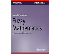 Fuzzy Mathematics: A Fundamental Introduction