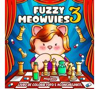 Fuzzy Meowvies 3: Livro de Colorir Aconchegante e Fofo para Adultos e Adolescentes com Amigos Gatos Fofinhos em Cenas Inspiradas em Séries de TV