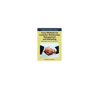 Fuzzy Methods For Customer Relationship Management And Marketing