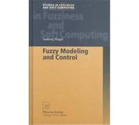 Fuzzy Modeling and Control, Studies in Fuzziness and Soft Computing, Vol. 69 Andrezej Piegat (Auteur)
