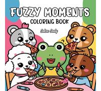 Fuzzy Moments: Coloring Book for your fuzzy Cosy Hygge Moments featuring cute little Animals - for pure Relaxation and Comfy Days (Coloring Pages Bold and Easy)