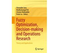 Fuzzy Optimization, Decision-Making And Operations Research