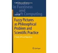 Fuzzy Pictures As Philosophical Problem And Scientific Practice