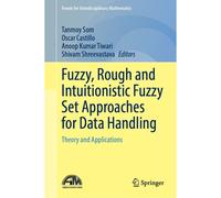 Fuzzy, Rough And Intuitionistic Fuzzy Set Approaches For Data Handling