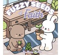 Fuzzy Seeds of Faith: Cozy up with daily devotional for coloring, reflection and growth