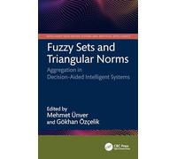 Fuzzy Sets and Triangular Norms: Aggregation in Decision-Aided Intelligent Systems