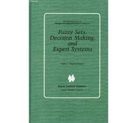Fuzzy Sets, Decision Making, And Expert Systems