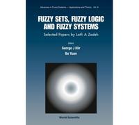Fuzzy Sets,Fuzzy Logic,& Fuzzy Sys (V6)