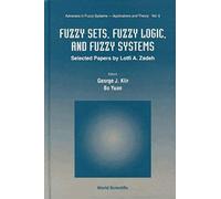 Fuzzy Sets,Fuzzy Logic,& Fuzzy Sys (V6)
