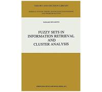 Fuzzy Sets In Information Retrieval And Cluster Analysis