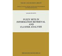 Fuzzy Sets In Information Retrieval And Cluster Analysis