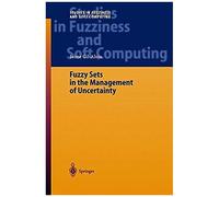 Fuzzy Sets In The Management Of Uncertainty