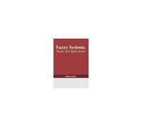Fuzzy Systems: Theory And Applications