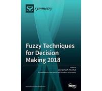 Fuzzy Techniques For Decision Making 2018