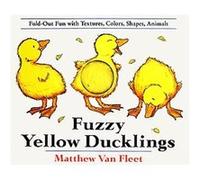 Fuzzy Yellow Ducklings Matthew Van Fleet (Auteur)