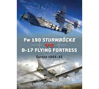 Fw 190 Sturmbocke vs B-17 Flying Fortress: Europe 1944-45