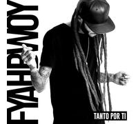 Fyahbwoy - Tanto Por Ti